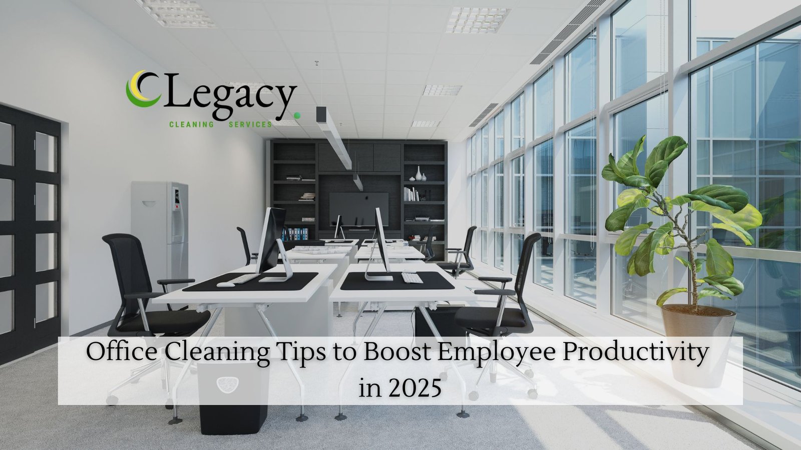 Office Cleaning Tips to Boost Employee Productivity in 2025